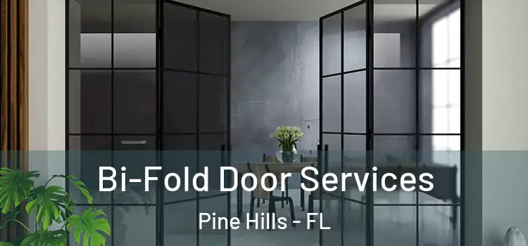  Bi-Fold Door Services Pine Hills - FL